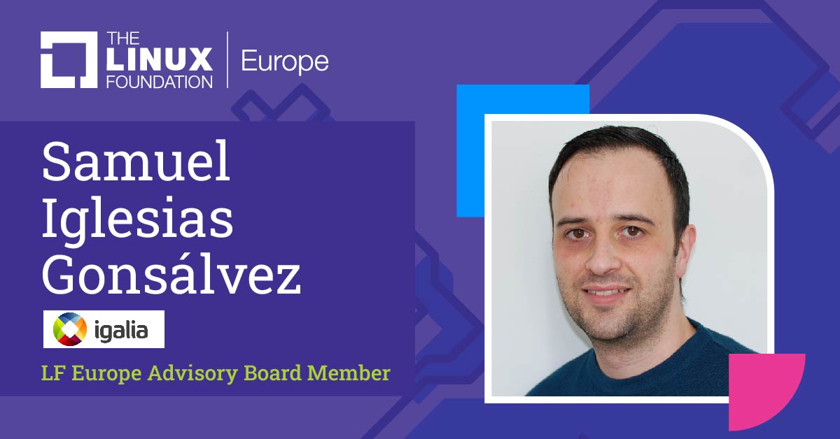 Samuel Iglesias presented as Linux Foundation Europe Advisory Board member